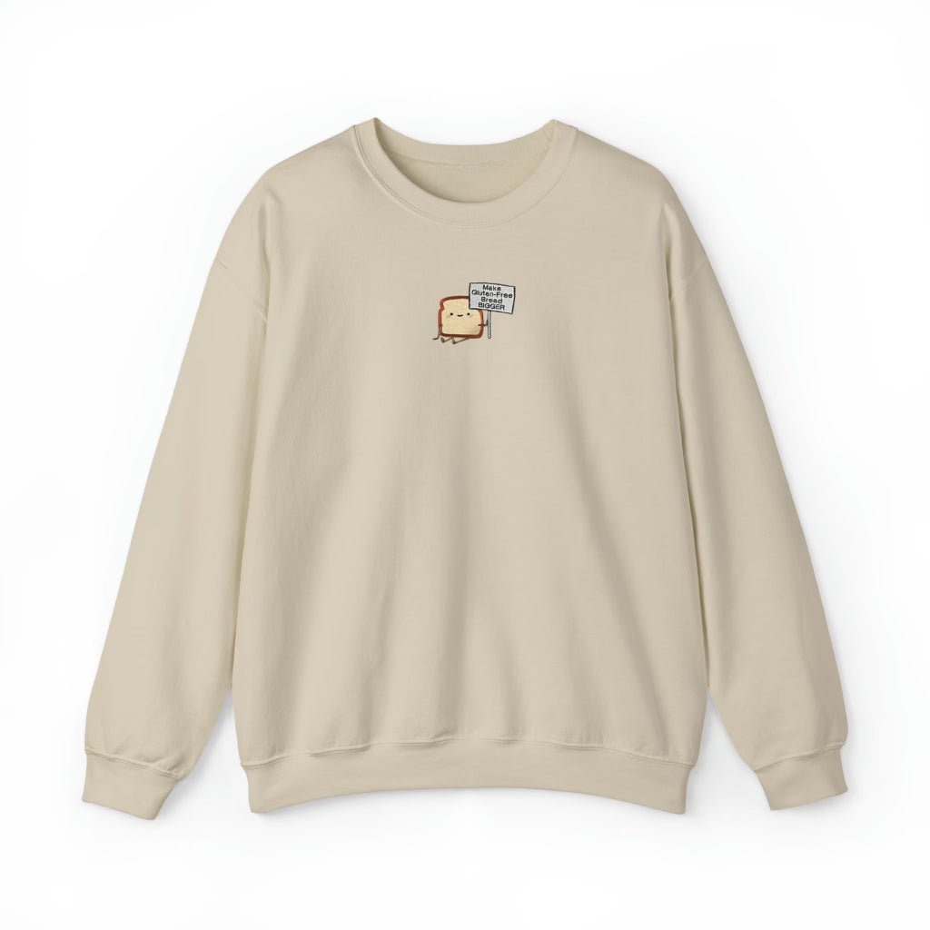 Make Gluten Free Bread Bigger Crewneck Sweatshirt