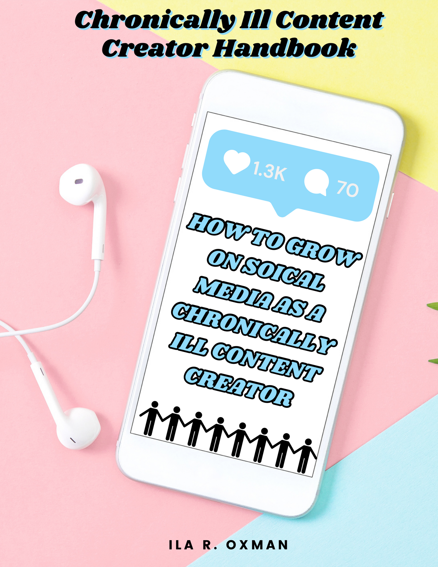 Chronically Ill Content Creator Handbook Digital Download With Optional 30 min Zoom Consultation